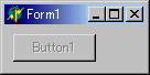 Form1のButton1のEnabled属性をFalseに Form1のButton1